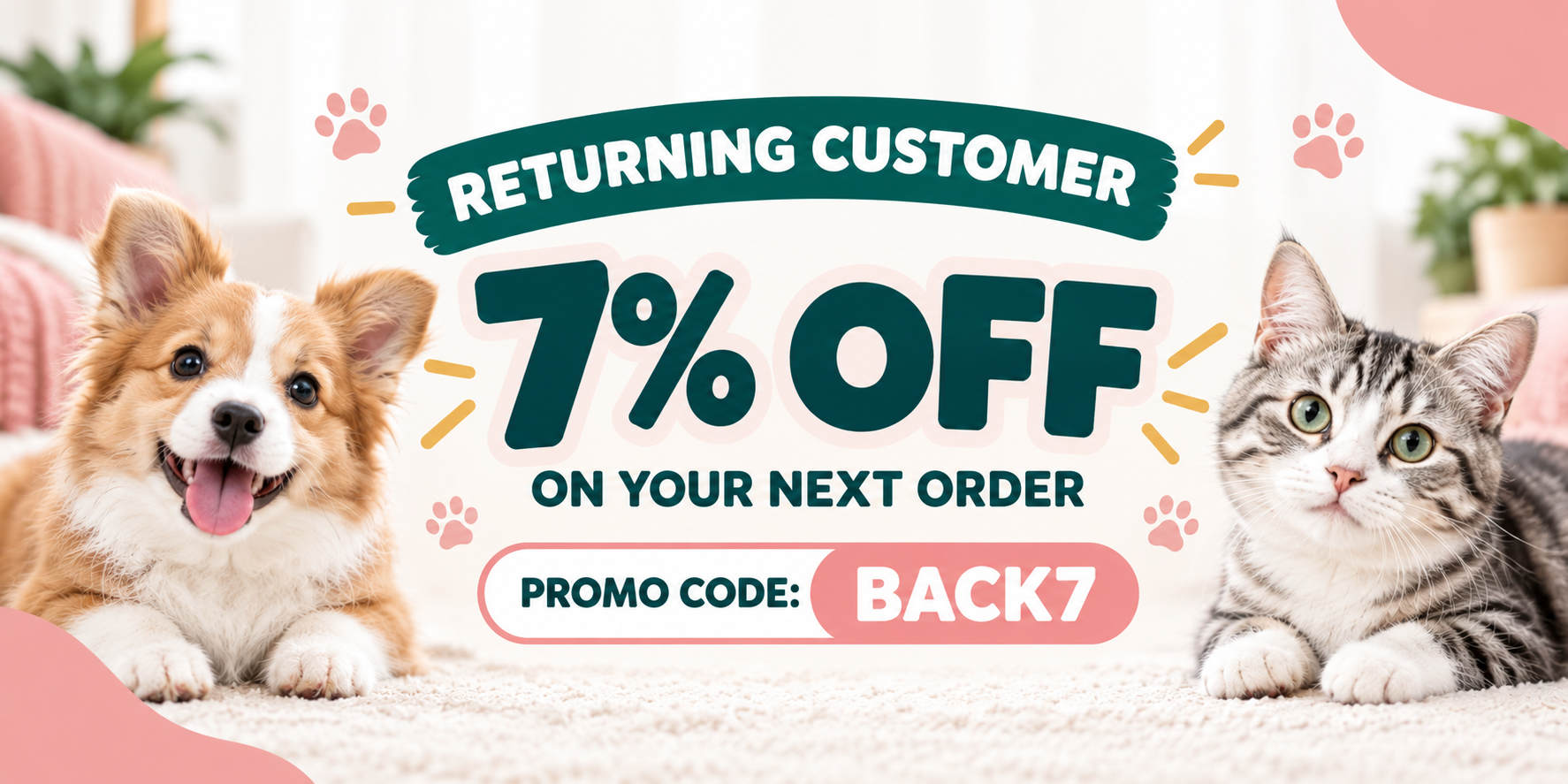 Returning customers receive 7% off their next order with promo code BACK7
